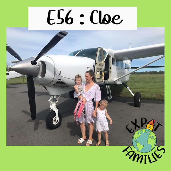 Expat Families Podcast Ep 56